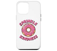 Carcasa para iPhone 12 Pro MAX Donut Sprinkle Kindness Funny Girls Women Doughnut Lover