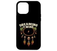 Carcasa para iPhone 12 Pro MAX Dreaming of Wine - Divertido atrapasueños Boho para Amantes del Vino