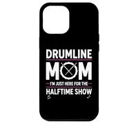 Carcasa para iPhone 12 Pro MAX Drumline Mom, Solo Estoy aquí para el espectáculo de Medio Tiempo