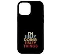 Carcasa para iPhone 12 Pro MAX Eisley Name Eisley Personalized Name First Given