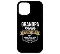 Carcasa para iPhone 12 Pro MAX El Abuelo Sabe Todo lo Que Dice el Orgullo del Abuelo