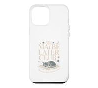 Carcasa para iPhone 12 Pro MAX El Club Tal Vez más Tarde Porque después Significa Nunca Gato