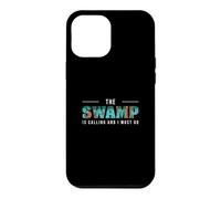 Carcasa para iPhone 12 Pro MAX El pantano está Llamando y Debo IR a un Cazador de caimanes