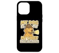 Carcasa para iPhone 12 Pro MAX El Perro es mi investigador Jefe Detective de Mascotas Dueño de Perros