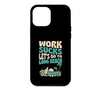 Carcasa para iPhone 12 Pro MAX El Trabajo apesta Vamos a IR a Long Beach California Floral Surf