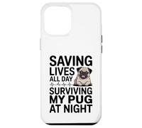 Carcasa para iPhone 12 Pro MAX Enfermera Divertida salvando Vidas Todo el día sobreviviendo a mi Pug por la Noche