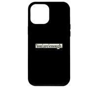 Carcasa para iPhone 12 Pro MAX «Eres lo Suficientemente inspiradora, autoestima, ámate a ti Mismo»