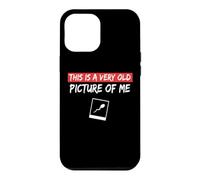 Carcasa para iPhone 12 Pro MAX Esta es una Imagen Muy Antigua mía, Dicho Divertido en