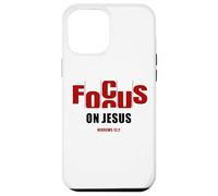 Carcasa para iPhone 12 Pro MAX Focus on Jesus - Christian Faith Inspirational Reminder