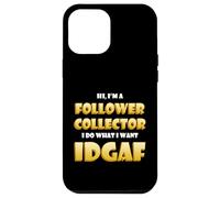 Carcasa para iPhone 12 Pro MAX Follower Collector Idgaf Meme Funny Social Media Influencer