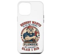 Carcasa para iPhone 12 Pro MAX Fontanero Divertido Nadie Quiere verme Venir Bulldog Plumbing