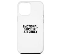 Carcasa para iPhone 12 Pro MAX Fun Emotional Support Attorney Lawyer Joke