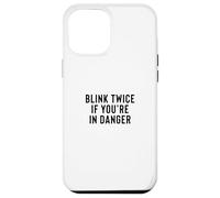 Carcasa para iPhone 12 Pro MAX Funny Blink Twice If You'Re In Danger Joke