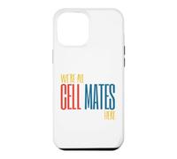 Carcasa para iPhone 12 Pro MAX Funny Microbiology Pun Somos Todos compañeros de celda aquí