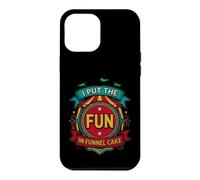Carcasa para iPhone 12 Pro MAX Funny Put The Fun Funnel Cake Diciendo Sarcástico