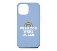 Carcasa para iPhone 12 Pro MAX Gay Pride Wish You were Queer Pride Rainbow LGBTQ Lesbian