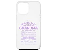 Carcasa para iPhone 12 Pro MAX God Said Let There Be Grandma A Heart That's Made of Gold