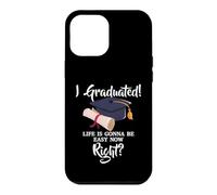 Carcasa para iPhone 12 Pro MAX Graduated Life Is Gonna Be Easy Now Right - Graduación Divertida