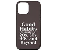 Carcasa para iPhone 12 Pro MAX Habits for 20s 30s 40s and Beyond Life Journey Funny Vintage