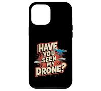 Carcasa para iPhone 12 Pro MAX ¿Has Visto mi Drone? Drone Divertido