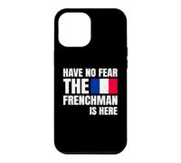 Carcasa para iPhone 12 Pro MAX Have No Fear The Frenchman Is Here Frase Divertida Francés