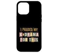 Carcasa para iPhone 12 Pro MAX He pausado mi K-Drama para Este Divertido diseño de Fan