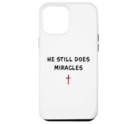 Carcasa para iPhone 12 Pro MAX He Still Does Miracles - Christian Faith Motivation Reminder