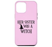 Carcasa para iPhone 12 Pro MAX Her Sister Was a Witch Bro My Sister's a Witch Sister Witchy