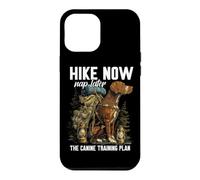 Carcasa para iPhone 12 Pro MAX Hike Now NAP Later The Canine Training Plan