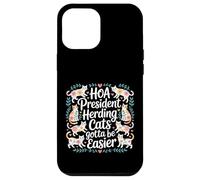 Carcasa para iPhone 12 Pro MAX HOA President Herding Cats Gotta Be Easier -
