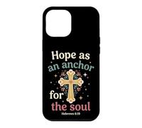 Carcasa para iPhone 12 Pro MAX Hope As An Anchor Hebreos 6 19 Versículo de la Biblia