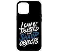 Carcasa para iPhone 12 Pro MAX I Can Be Trusted with Sharp Objects Sarcastic Trust -