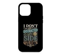 Carcasa para iPhone 12 Pro MAX I Don't Get Distracted I Go On Side Quests