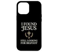 Carcasa para iPhone 12 Pro MAX I Found Jesus Still Looking For Bigfoot Cristian fe Rezando