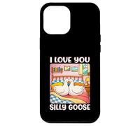 Carcasa para iPhone 12 Pro MAX I Love You Silly Goose Romantic Couples Boyfriend Girlfriend