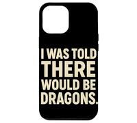 Carcasa para iPhone 12 Pro MAX I Was Told There Would Be Dragons Frase Dragón Fantasía