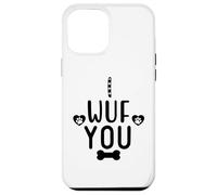 Carcasa para iPhone 12 Pro MAX I Wuf You Dog Lover Cute Dog Paw Print Dog Mom Dad Dogs Mum