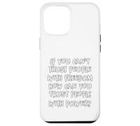Carcasa para iPhone 12 Pro MAX If You Can't Trust People Funny Sarcastic Humor gráfico