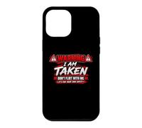 Carcasa para iPhone 12 Pro MAX I'm Taken Don't Flirt with Me Funny Sarcastic Diciendo Humor