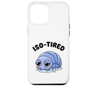 Carcasa para iPhone 12 Pro MAX ISO-Cansado Isopod Divertido Roly Poly Pill Bug Humor