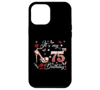 Carcasa para iPhone 12 Pro MAX It’s My 75th Birthday Pink 75 Years Old Birthday Queen Party