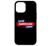 Carcasa para iPhone 12 Pro MAX It's an American Thing Funny USA Freedom Democracy Patriot