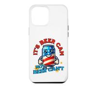 Carcasa para iPhone 12 Pro MAX Its Beer Can Not Beer Cant Funny Party Drinking Joke
