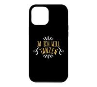 Carcasa para iPhone 12 Pro MAX Ja Ich Will Tanza Divertida Frase de Baile
