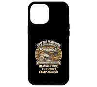 Carcasa para iPhone 12 Pro MAX Jesus Was Carpenter Woodworker Creed Medida Dos Veces CT Una Vez