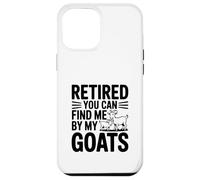 Carcasa para iPhone 12 Pro MAX Jubilado You Can Find Me by My Goats Farm Life Fun