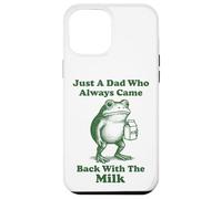 Carcasa para iPhone 12 Pro MAX Just A Dad Who Always Came Back with The Milk Frog