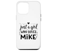 Carcasa para iPhone 12 Pro MAX Just A Girl Who Loves Mike T-Shirt Cute Mike