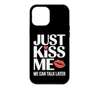 Carcasa para iPhone 12 Pro MAX Just Kiss Me Frase para Ligar Fiesta De Solteros Coqueteo