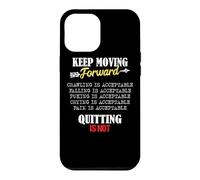 Carcasa para iPhone 12 Pro MAX Keep Moving Forward and Don't Quit Quitting